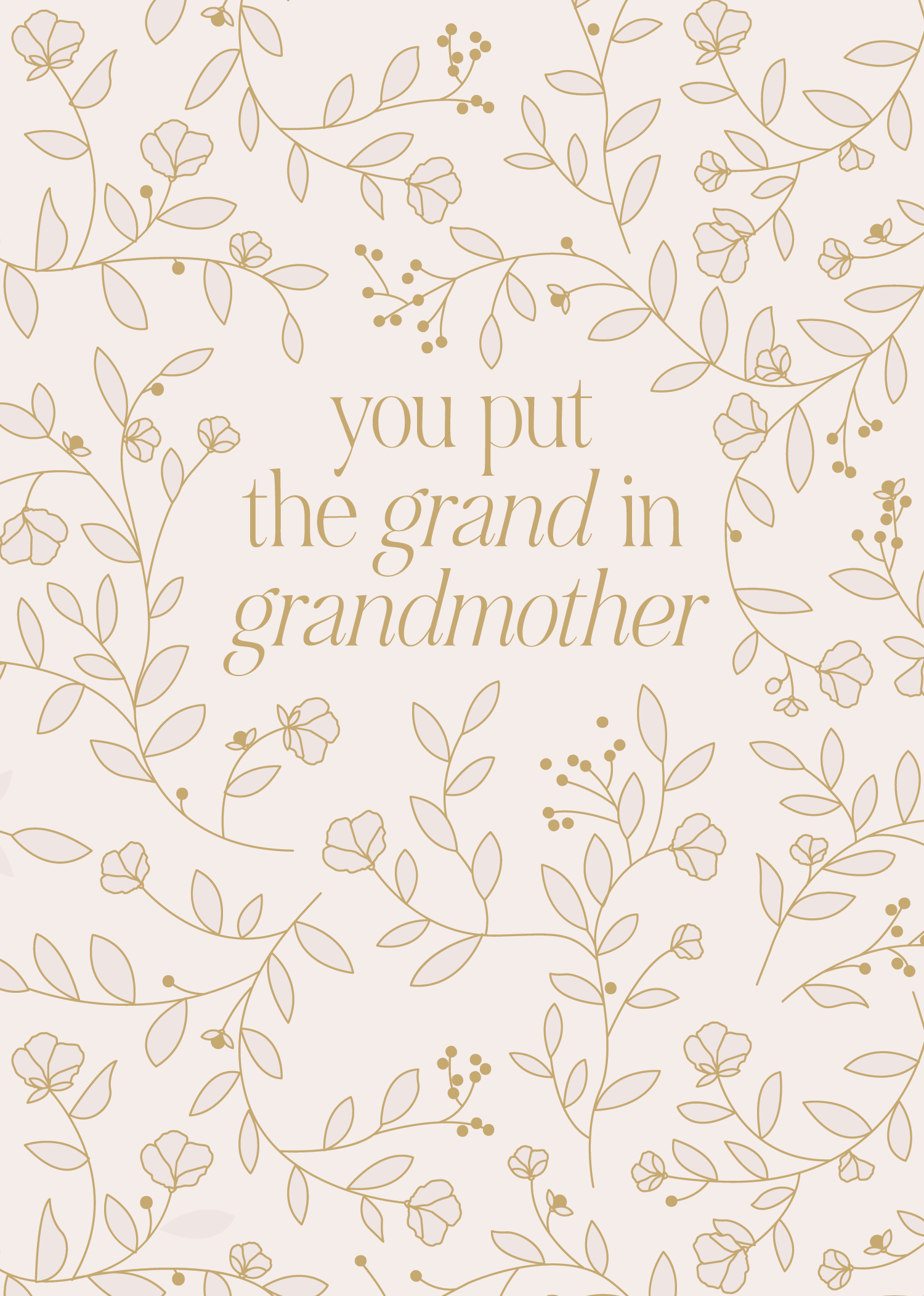Greeting Card Blushing Floral- Dainty Grandmother